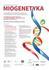 Miogenetyka. Interdyscyplinarna konferencja nt. genetycznie uwarunkowanych chorób nerwowo - mięśniowych